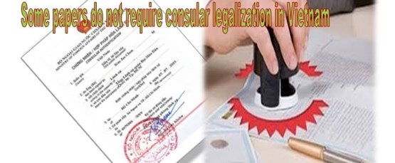 Competent agencies in Vietnam for authentication of foreign papers, documents ? 